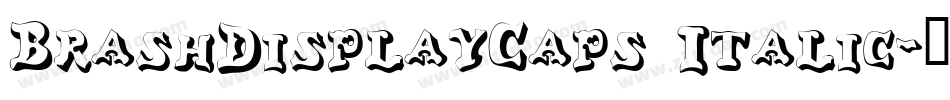 BrashDisplayCaps Italic字体转换